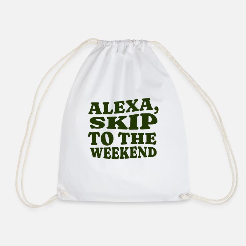 Alexa, Skip to the Weekend - Turnbeutel - Weiß
