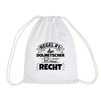 Dolmetscher Geschenke – Hat immer Recht - Turnbeutel - Weiß - Vorne