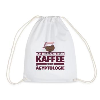 Ich brauche nur Kaffee und Ägyptologie - Turnbeutel - Weiß - Vorne