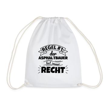 Asphaltbauer Geschenke – Hat immer Recht - Turnbeutel - Weiß - Vorne