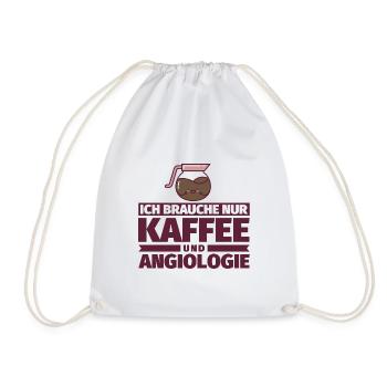Ich brauche nur Kaffee und Angiologie - Turnbeutel - Weiß - Vorne