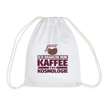 Ich brauche nur Kaffee und Kosmologie - Turnbeutel - Weiß - Vorne