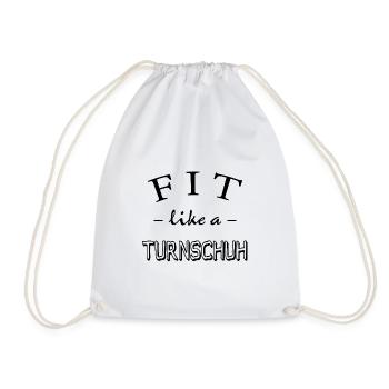 Fitness, Spruch Gym, Fit like a Turnschuh - Turnbeutel - Weiß - Vorne