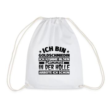 Goldschmiedin Geschenk lustig Himmel Hölle - Turnbeutel - Weiß - Vorne