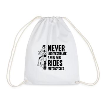Never Underestimate A Girl Who Rides Motorcycles B - Drawstring Bag - white - Front