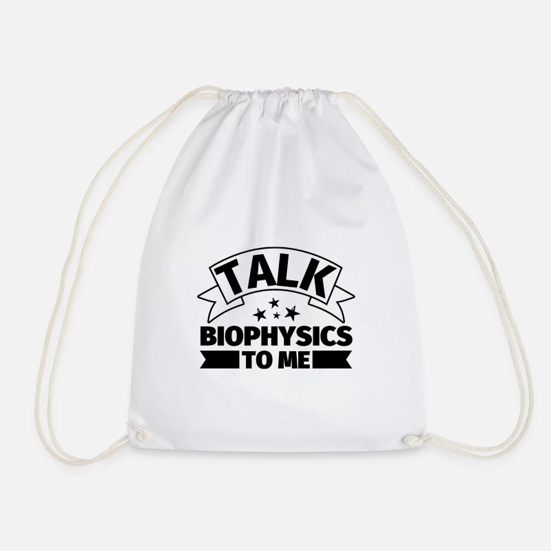 Talk to me about biophysics - Drawstring Bag - white
