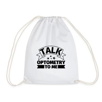 Talk to me about optometry - Drawstring Bag - white - Front