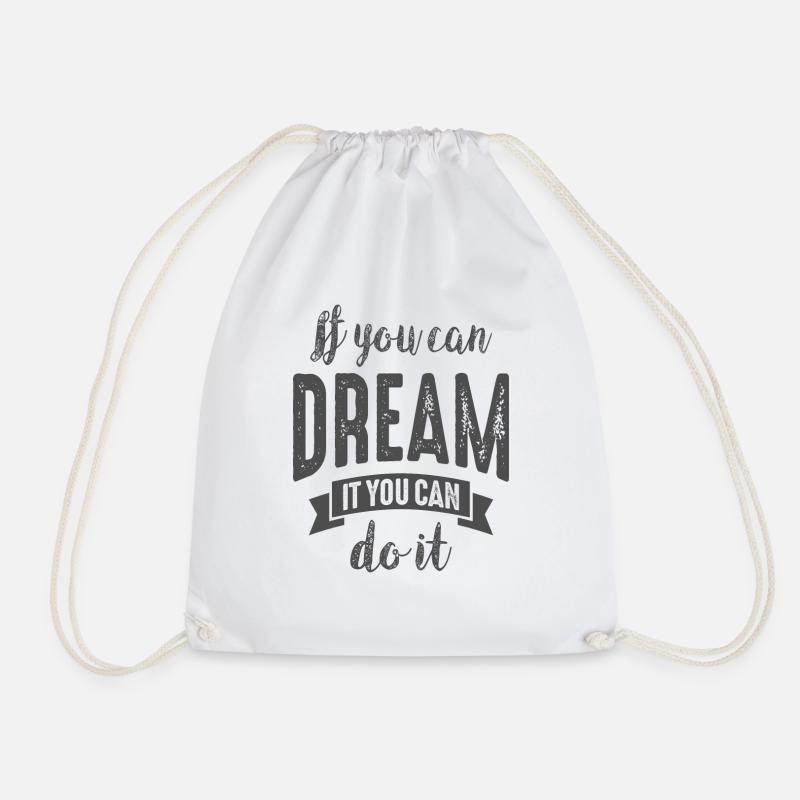 Dream It Do It - Motivational Quotes. - Drawstring Bag - white