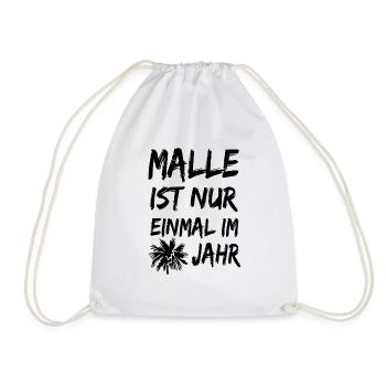Malle ist nur einmal im Jahr Mallorca Geschenk - Turnbeutel - Weiß - Vorne