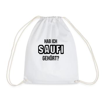 Hab Ich Saufi gehört Saufen Party Spruch - Turnbeutel - Weiß - Vorne