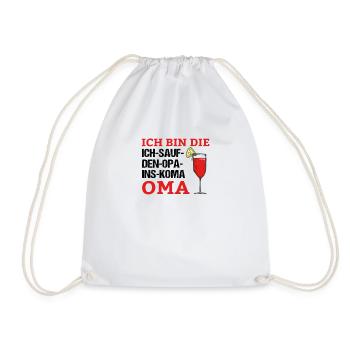 ich bin die ich sauf den Opa ins Koma Oma - Turnbeutel - Weiß - Vorne