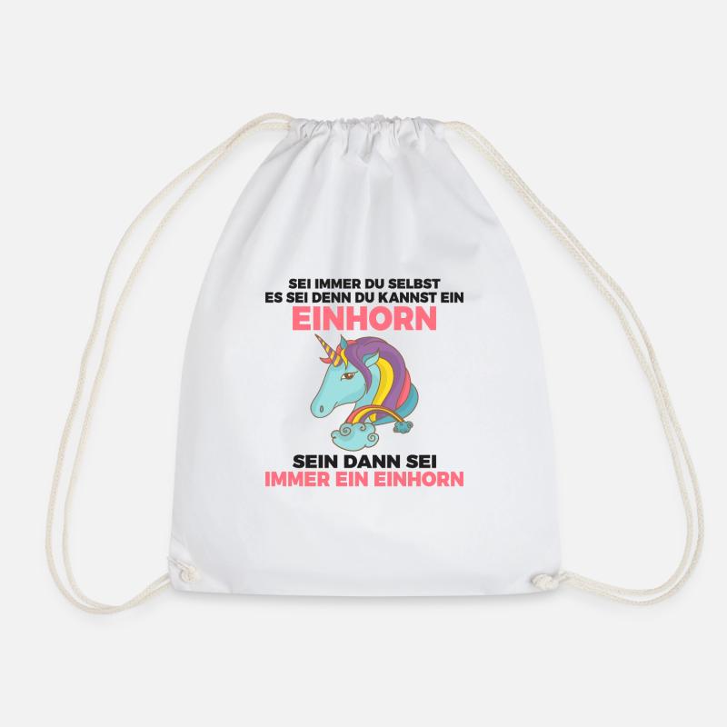 Sei immer du selbst außer du kannst Einhorn sein - Turnbeutel - Weiß