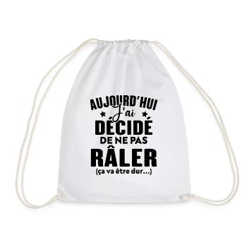 Aujourd'hui j'ai décidé de ne pas râler - Sac de sport léger - blanc - Devant