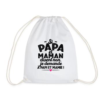 Si papa maman disent non je demande à papi mamie - Sac de sport léger - blanc - Devant