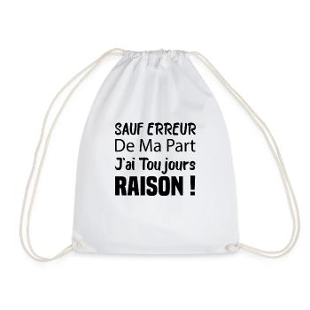 Sauf Erreur De Ma Part J'ai Toujours Raison - Sac de sport léger - blanc - Devant