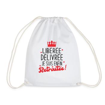 Libérée Délivrée Je suis Enfin Retraitée Cadeau - Sac de sport léger - blanc - Devant