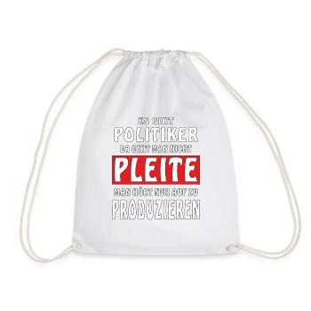 POLITIK PLEITE PRODUZIEREN - Turnbeutel - Weiß - Vorne
