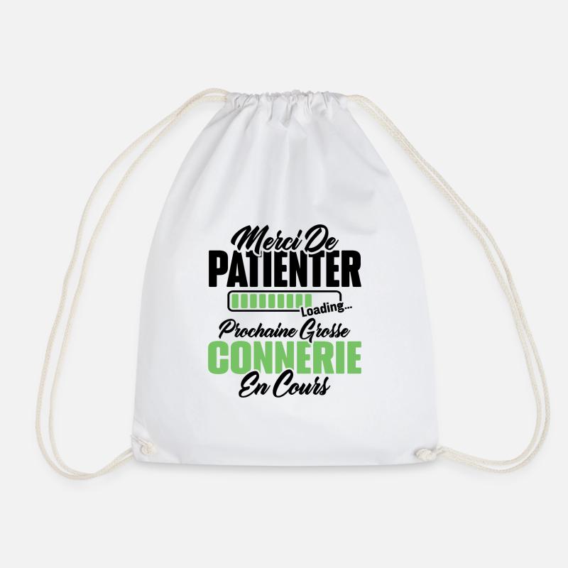 Humour cadeau prochaine grosse connerie en cours - Sac de sport léger - blanc