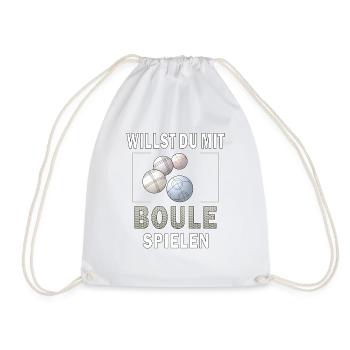 WILLST DU MIT BOULE SPIELEN - Turnbeutel - Weiß - Vorne