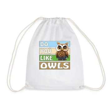 DO YOU LIKE OWLS - Turnbeutel - Weiß - Vorne