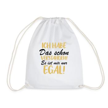 Ich habe das schon verstanden es ist mir nur egal! - Turnbeutel - Weiß - Vorne