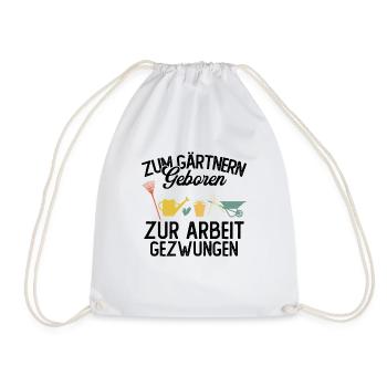Zum gärtnern geboren zur arbeit gezwungen - Turnbeutel - Weiß - Vorne