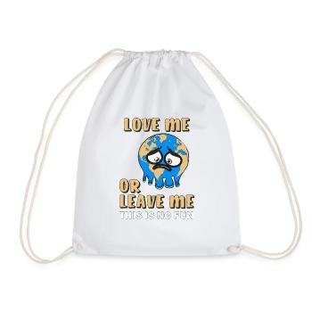 EARTH LOVE ME OR LEAVE ME - Drawstring Bag - white - Front