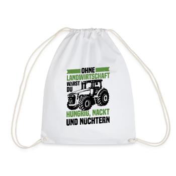 Ohne Landwirtschaft Hungrig Nackt Und Nüchtern - Turnbeutel - Weiß - Vorne