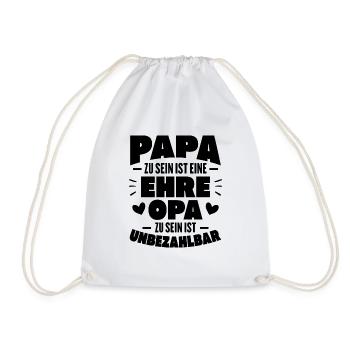 Papa zu sein ist eine Ehre Opa zu sein unbezahlbar - Turnbeutel - Weiß - Vorne