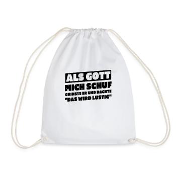 When God created me, I thought this was going to be funny - Drawstring Bag - white - Front