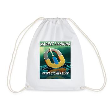 MAGNETFISHING WHERE STORIES STICK - Drawstring Bag - white - Front