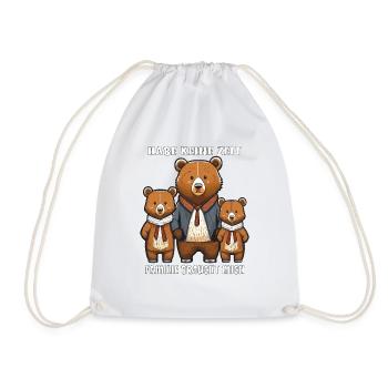 BEARS NO TIME FAMILY NEEDS ME - Drawstring Bag - white - Front