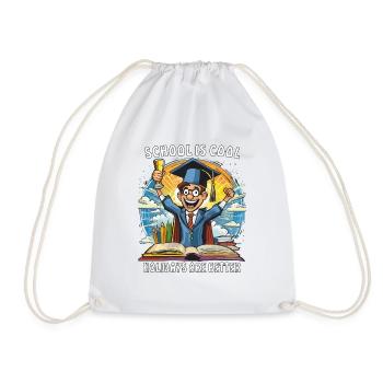 SCHOOL IS COOL HOLIDAYS ARE BETTER - Drawstring Bag - white - Front