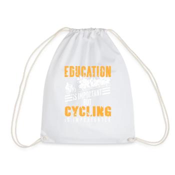 Education Matters But Cycling Matters More - Turnbeutel - Weiß - Vorne