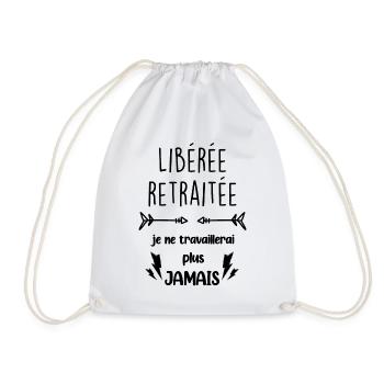 Libérée Retraitée Je ne travaillerai plus jamais - Sac de sport léger - blanc - Devant