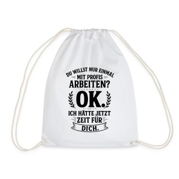 Working with professionals once funny saying - Drawstring Bag - white - Front