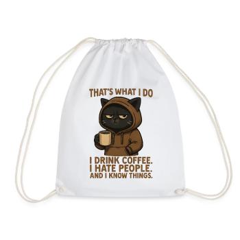 That's What I Do I Drink Coffee I Hate People - Drawstring Bag - white - Front