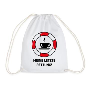 Meine Letzte Rettung! (Kaffee Kaffeetrinker POS2C) - Turnbeutel - Weiß - Vorne