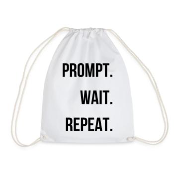Prompt. Wait. Repeat. - Turnbeutel - Weiß - Vorne