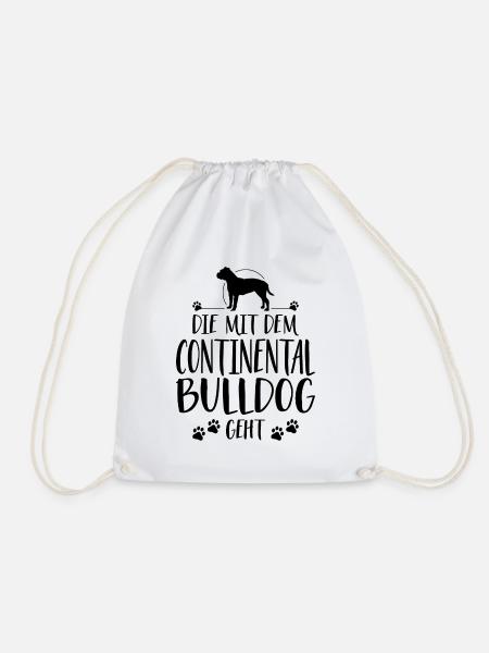 DIE MIT CONTINENTAL BULLDOG GEHT Wilsigns Hunde - Turnbeutel - Weiß