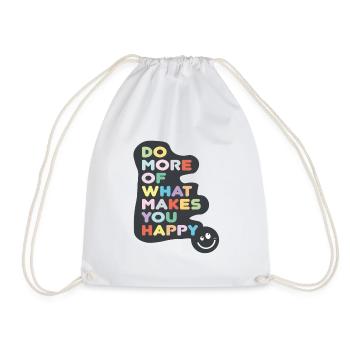do more of what makes you happy - Turnbeutel - Weiß - Vorne