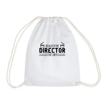 Because im the Director Kamera Chef Film Geschenk - Turnbeutel - Weiß - Vorne