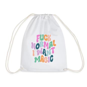 Fuck Normal I want Magic - Turnbeutel - Weiß - Vorne