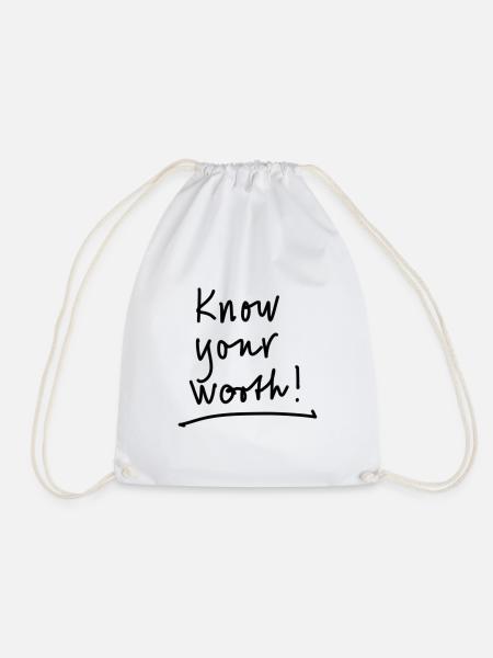 Know what you are worth - Drawstring Bag - white