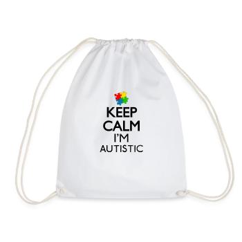 Keep Calm I'm Autistic Geschenk - Turnbeutel - Weiß - Vorne