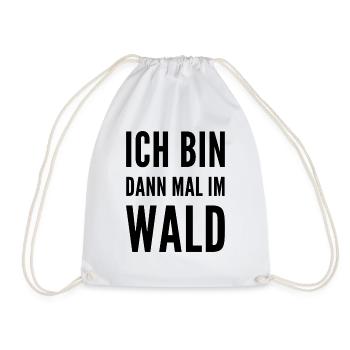 Ich bin dann mal im Wald - Turnbeutel - Weiß - Vorne