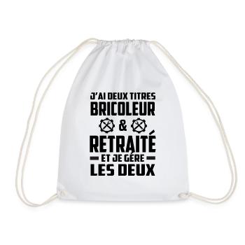 Jai deux titres bricoleur retraité je gère les deu - Sac de sport léger - blanc - Devant