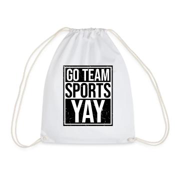 Go Team Sports Yay Lustiger Sport Fan Witz Spruch - Turnbeutel - Weiß - Vorne