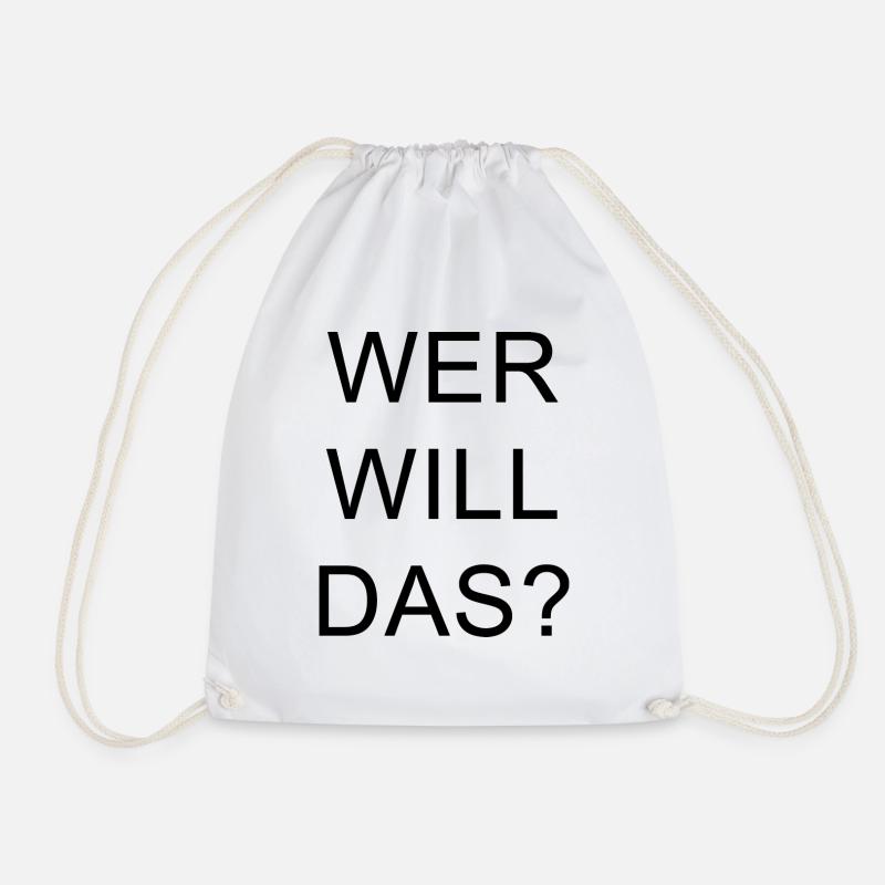 WER WILL DAS? - Turnbeutel - Weiß