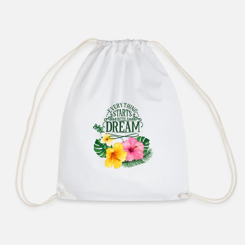 Everything starts with a Dream Hibiscus - Shirts - Turnbeutel - Weiß